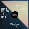Don't Believe the Hype-Dmitri Saidi Remix