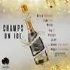 About Champs on Ice Song