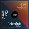 Don't Need Me-Extended Mix