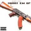 About Shoot Em Up Song