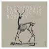 Everybody's Somebody's Nobody
