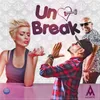 About Un Break Song