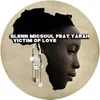 Victim of Love (feat. Yarah)-Main Mix