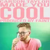 About Made You Cool Song