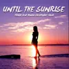 Until the Sunrise-Extended Mix