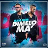 About Dimelo Ma Song