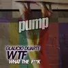 Wtf (What the Fuck)-Dub Mix