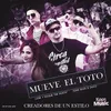 Mueve el Toto-Official Remix Reggaeton