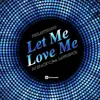 Let Me Love You-Philantropic Dance Remix