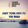 About Cast Your Fate To The Wind Song