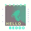 Easier-Hello Beddo Remix