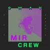 Sway-MIR Crew Remix