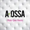 About Mais Que Nada Song