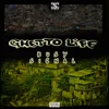 Ghetto Life-Radio Edit