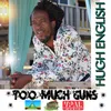Too Much Guns