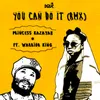 You Can Do It-Remix