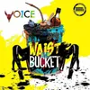 About Waist and Bucket Song