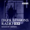 Dark Sessions Radio 032-Continuous DJ Mix