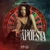 About La Apuesta Song