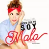 About Dicen Que Yo Soy Mala-Urbana Song