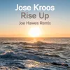 Rise Up-Joe Hawes Remix