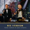 About Bez vārdiem Song