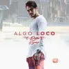 About Algo Loco Song