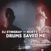 Drums Saved Me-DJ Stingray Original Mix