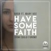 Have Some Faith (How Could I Know)-Soulecta Remix