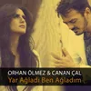 About Yar Ağladı Ben Ağladım Song