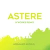 Astere-N`Works Remix radio edit