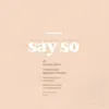 Say So-Radio Edit