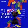 I Want to Be Happy