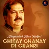 Chitay Chanay Di Chanri