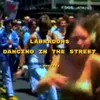 About Dancing in the Street Song