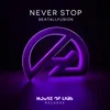 About Never Stop-Extended Club Mix Song