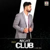 About Night Club Song
