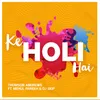 Ke Holi Hai