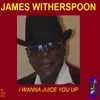 About I Wanna Juice You Up Song