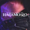 About Hagámoslo Song
