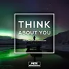 About Think About You Song