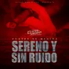 Sereno y Sin Ruido