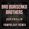 About Adrenalin (Yampolsky remix) Song