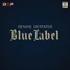 About Blue Label Song