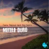 Metele Duro (feat. Big Naimi)