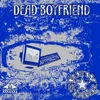 About Dead Boyfriend Song