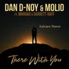 About There With You-Kalvaro Remix Song