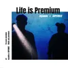 Life is Premium-Instrumental
