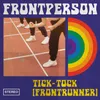About Tick-Tock (Frontrunner) Song