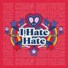 I Hate Hate (Greg Wilson & Ché Wilson Remix)